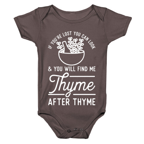 If You're Lost You Can Look and You Will Find Me Thyme after Thyme Baby One-Piece