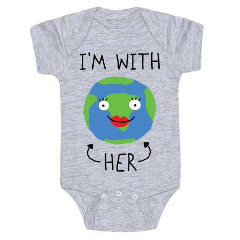 I'm With Her Earth Baby One-Piece