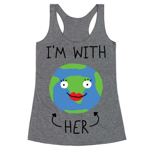 I'm With Her Earth Racerback Tank Top