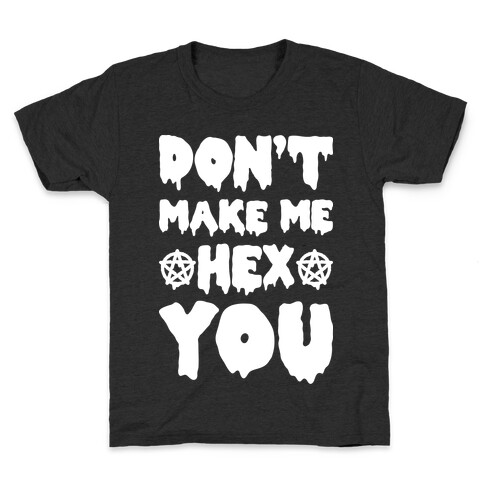 Don't Make Me Hex You Kids T-Shirt