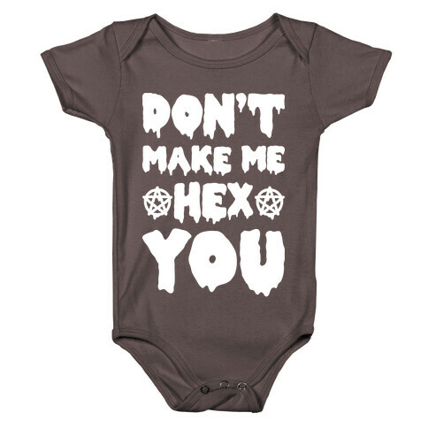 Don't Make Me Hex You Baby One-Piece