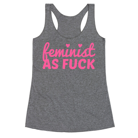 Feminist as F*** Racerback Tank Top