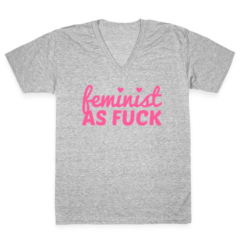 Feminist as F*** V-Neck Tee Shirt