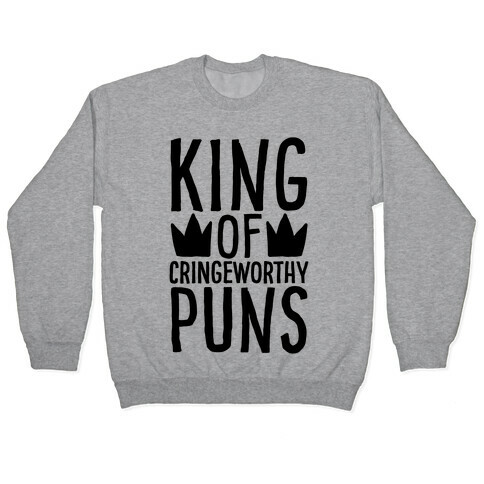 King of Cringeworthy Jokes  Pullover