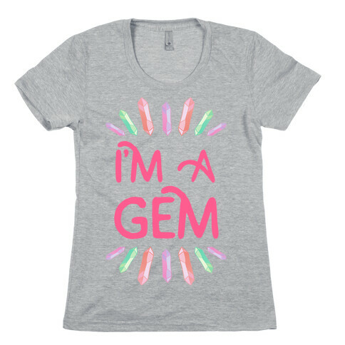 I'm A Gem  Womens T-Shirt