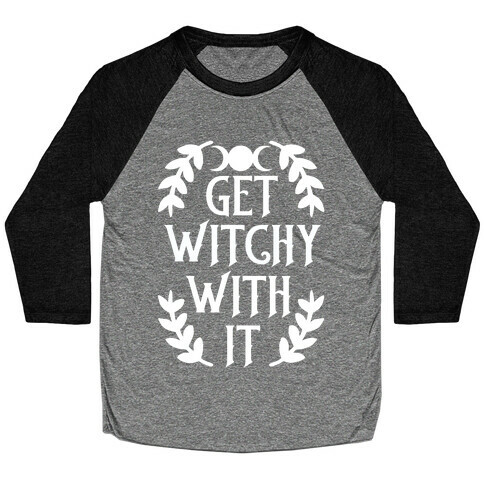 Get Witchy With It Baseball Tee