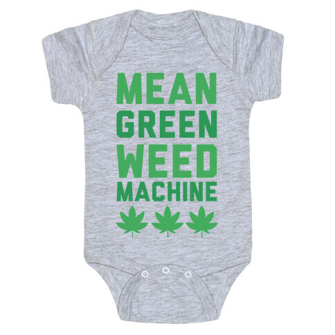 Mean Green Weed Machine Baby One-Piece