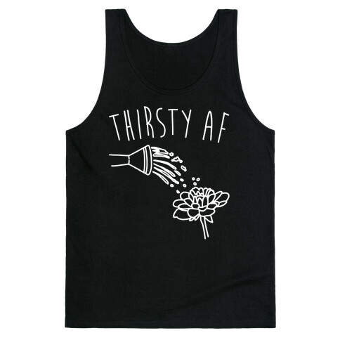 Thirsty Af White Print Tank Top