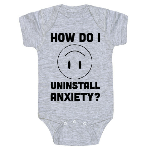 How Do I Uninstall Anxiety  Baby One-Piece