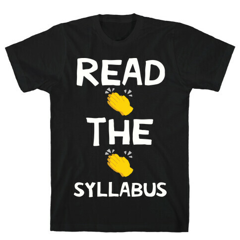 Read The Syllabus Clap Emoji T-Shirt