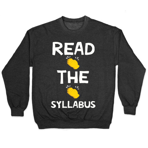 Read The Syllabus Clap Emoji Pullover