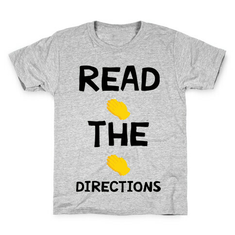 Read The Directions Clap Emoji Kids T-Shirt