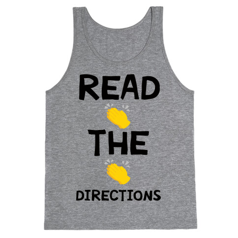 Read The Directions Clap Emoji Tank Top