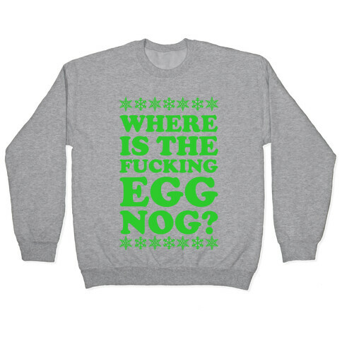 Where is the F***ing Egg Nog Pullover