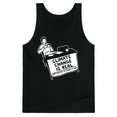 Climate Change Is Real White Print Tank Top