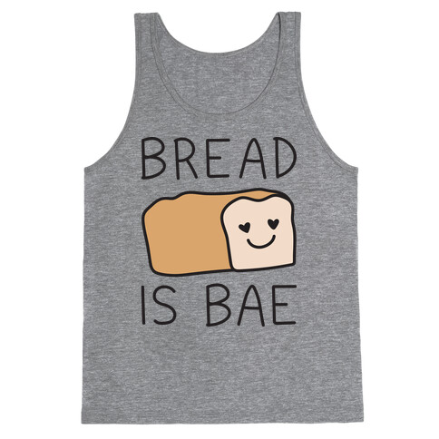Bread Is Bae Tank Top