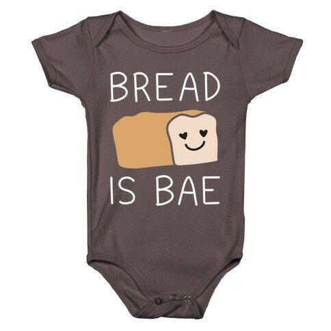 Bread Is Bae Baby One-Piece