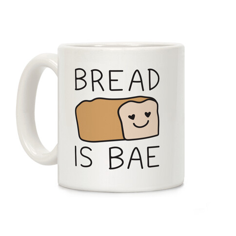 Bread Is Bae Coffee Mug