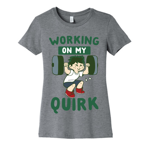 Working On My Quirk - Deku Womens T-Shirt