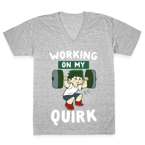 Working On My Quirk - Deku  V-Neck Tee Shirt