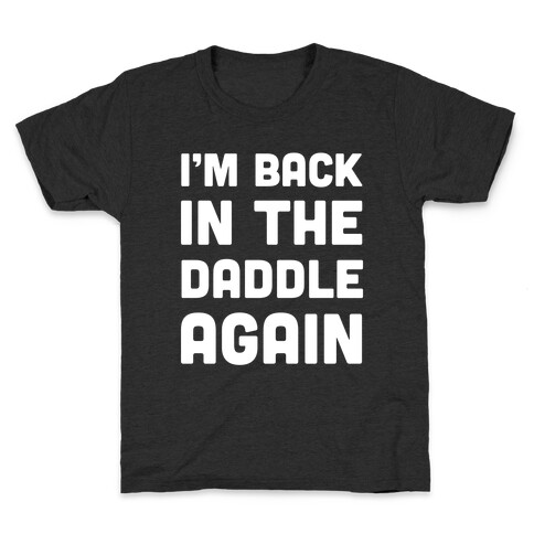 Back In the Daddle Kids T-Shirt