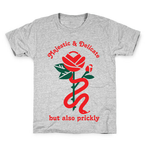 Majestic & Delicate But Also Prickly Kids T-Shirt