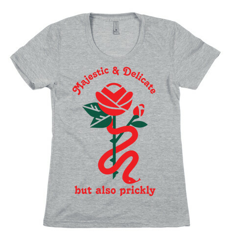 Majestic & Delicate But Also Prickly Womens T-Shirt