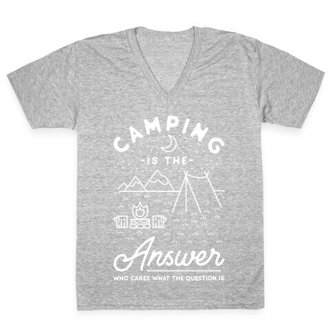 Camping Is The Answer V-Neck Tee Shirt