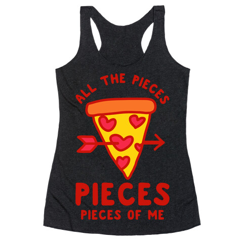 Pieces of Me Pizza Racerback Tank Top