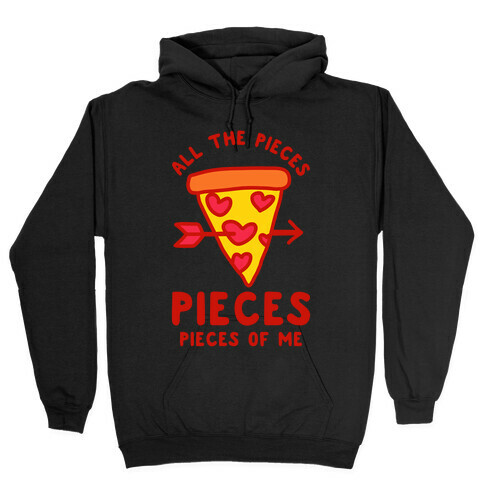 Pieces of Me Pizza Hooded Sweatshirt
