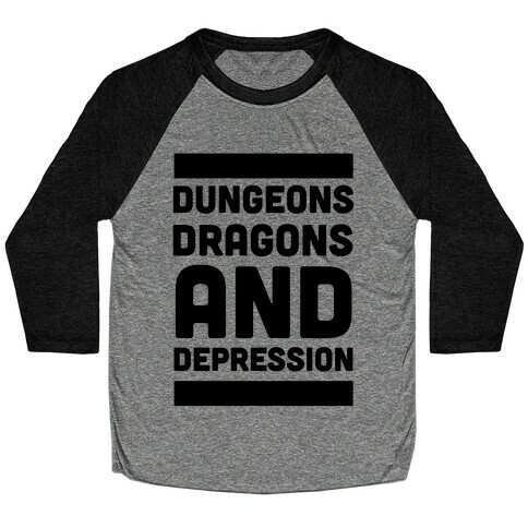 Dungeons, Dragons and Depression  Baseball Tee