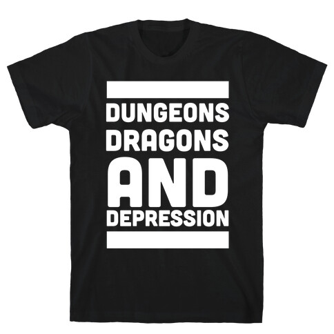 Dungeons, Dragons and Depression  T-Shirt