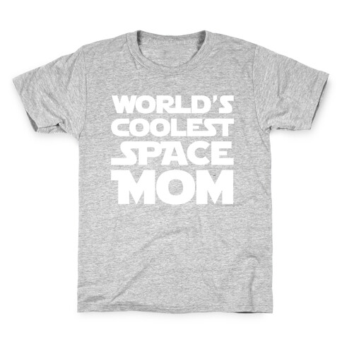 World's Coolest Space Mom White Print Kids T-Shirt