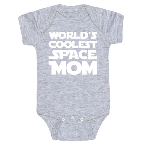 World's Coolest Space Mom White Print Baby One-Piece