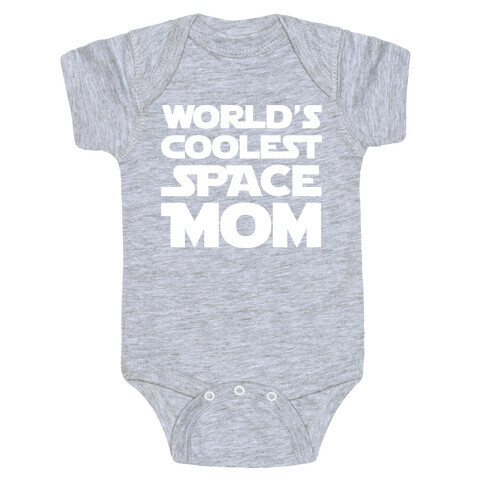 World's Coolest Space Mom White Print Baby One-Piece