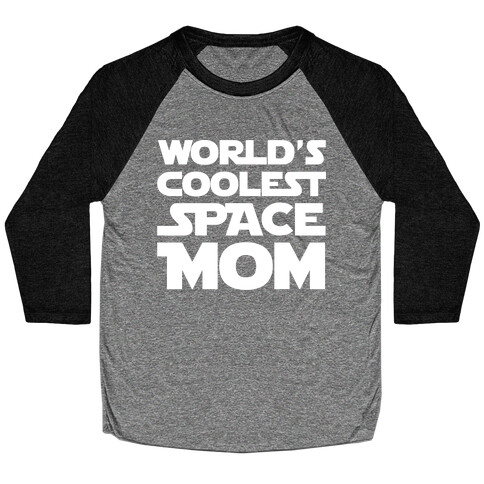 World's Coolest Space Mom White Print Baseball Tee