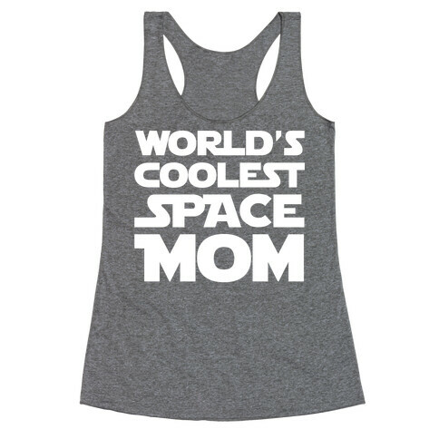 World's Coolest Space Mom White Print Racerback Tank Top