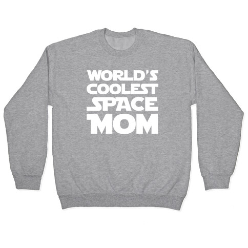 World's Coolest Space Mom White Print Pullover