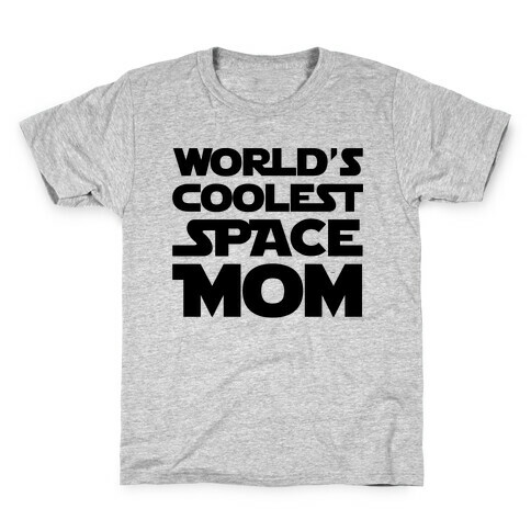 World's Coolest Space Mom Kids T-Shirt
