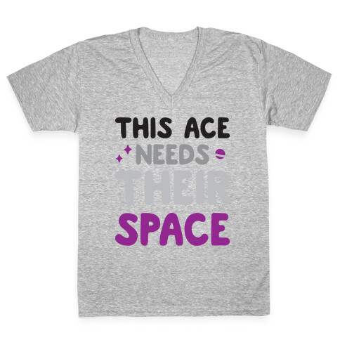 This Ace Needs Their Space V-Neck Tee Shirt