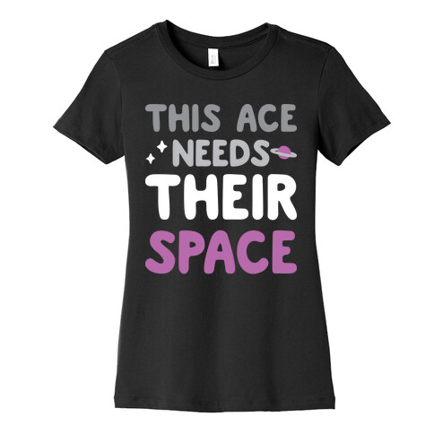 This Ace Needs Their Space Womens T-Shirt