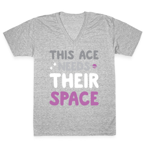 This Ace Needs Their Space V-Neck Tee Shirt
