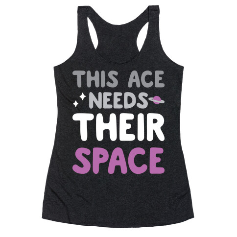 This Ace Needs Their Space Racerback Tank Top