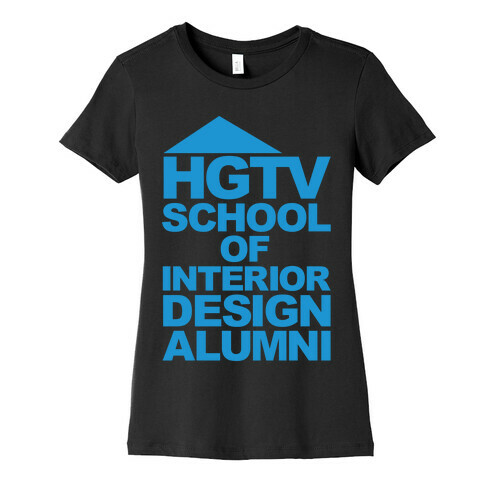 HGTV School of Interior Design Parody White Print Womens T-Shirt