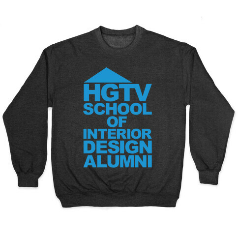 HGTV School of Interior Design Parody White Print Pullover