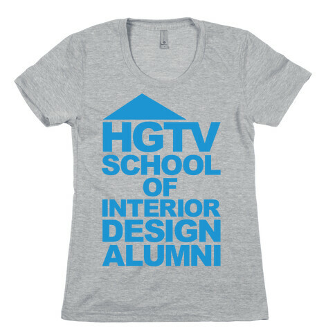 HGTV School of Interior Design Parody Womens T-Shirt