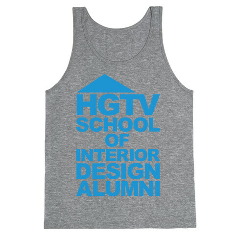 HGTV School of Interior Design Parody Tank Top