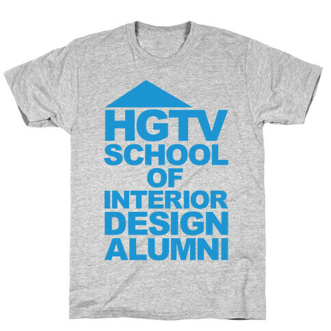 HGTV School of Interior Design Parody T-Shirt