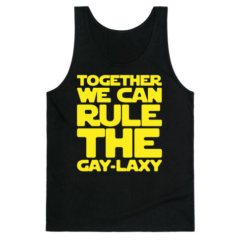 Together We Can Rule The Gay-laxy White Print Tank Top