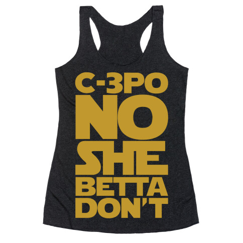 C-3PO No She Betta Don't Parody White Print Racerback Tank Top